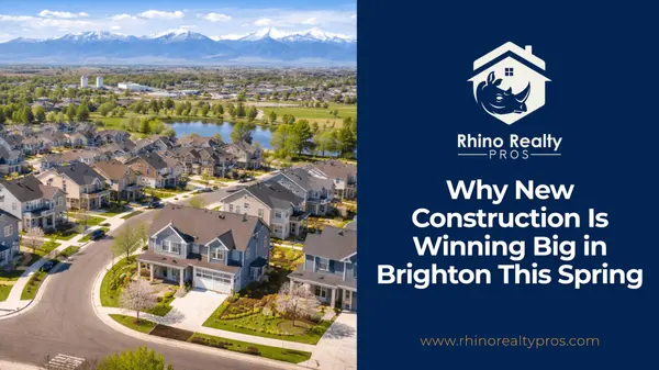 Why New Construction Is Winning Big in Brighton This Spring,Rick Cavallaro