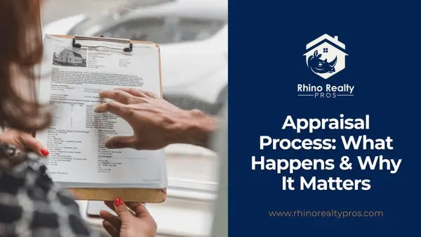 Appraisal Process: What Happens & Why It Matters