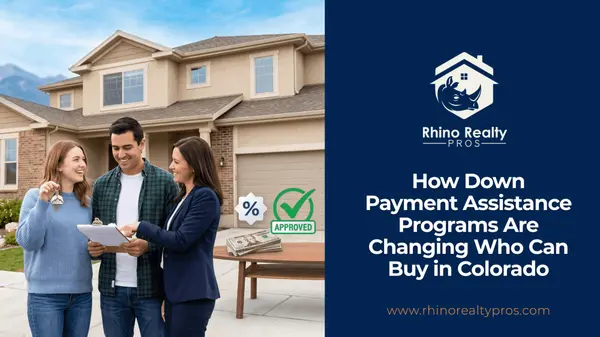 How Down Payment Assistance Programs Are Changing Who Can Buy in Colorado
