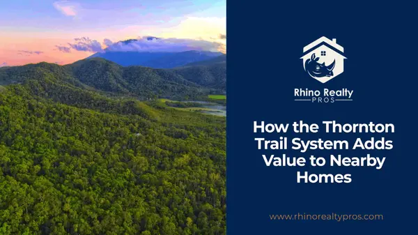 How the Thornton Trail System Adds Value to Nearby Homes