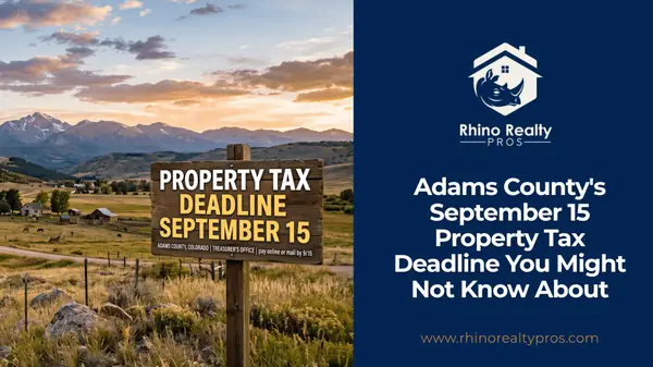 Adams County's September 15 Property Tax Deadline You Might Not Know About