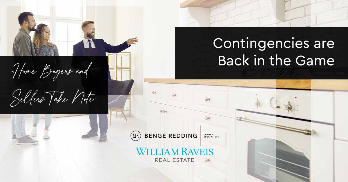 Home Buyers and Sellers Take Note: Contingencies are Back in the Game