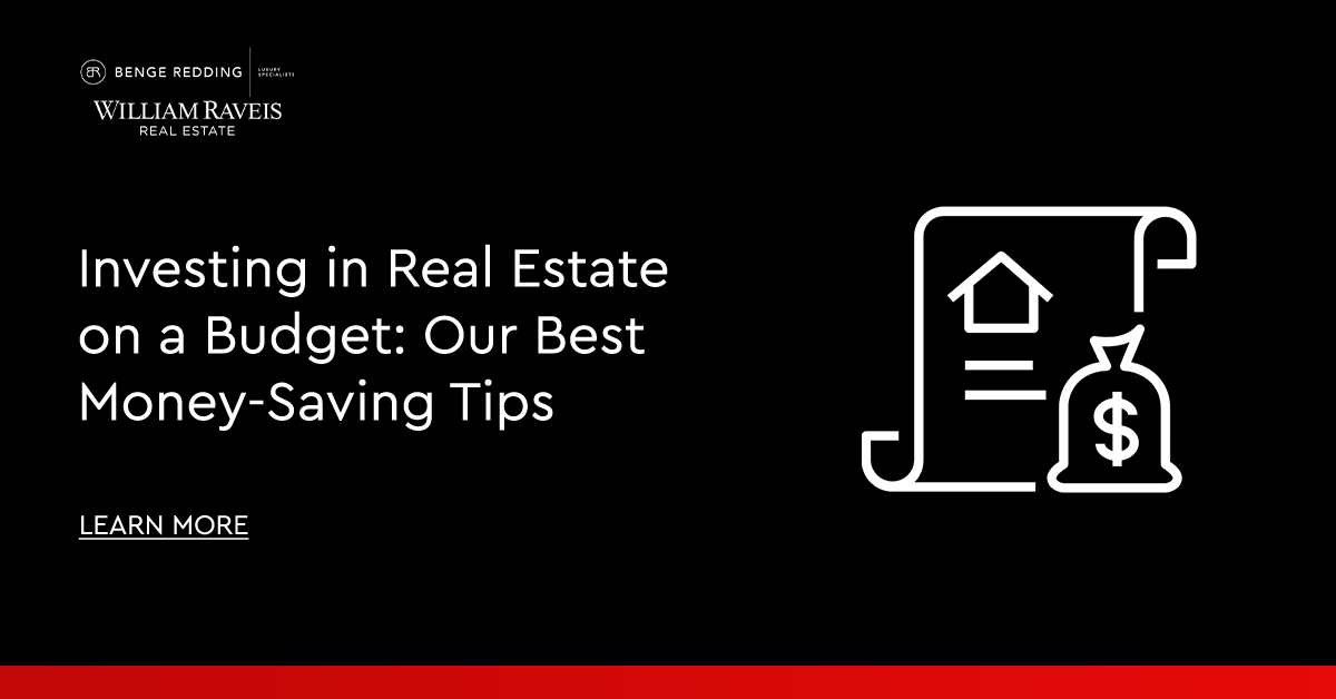 Investing in Real Estate on a Budget: Our Best Money-Saving Tips