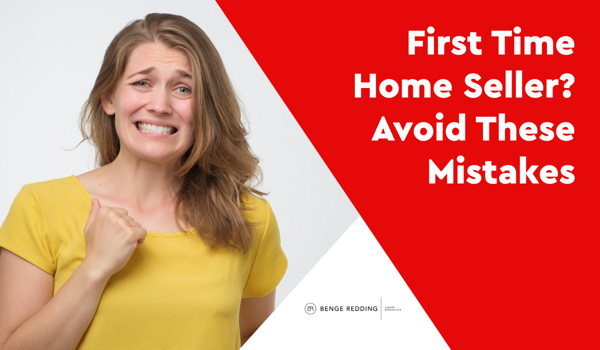 First Time Home Seller? Avoid These Mistakes