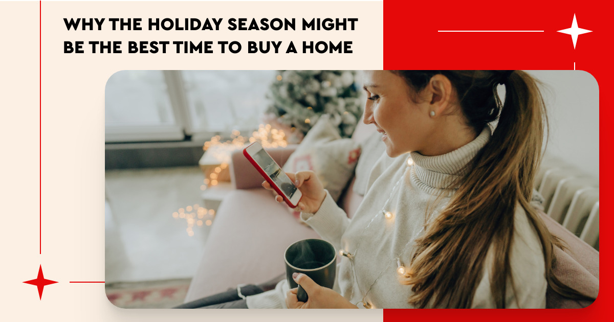 Why the Holiday Season Might Be the Best Time to Buy a Home