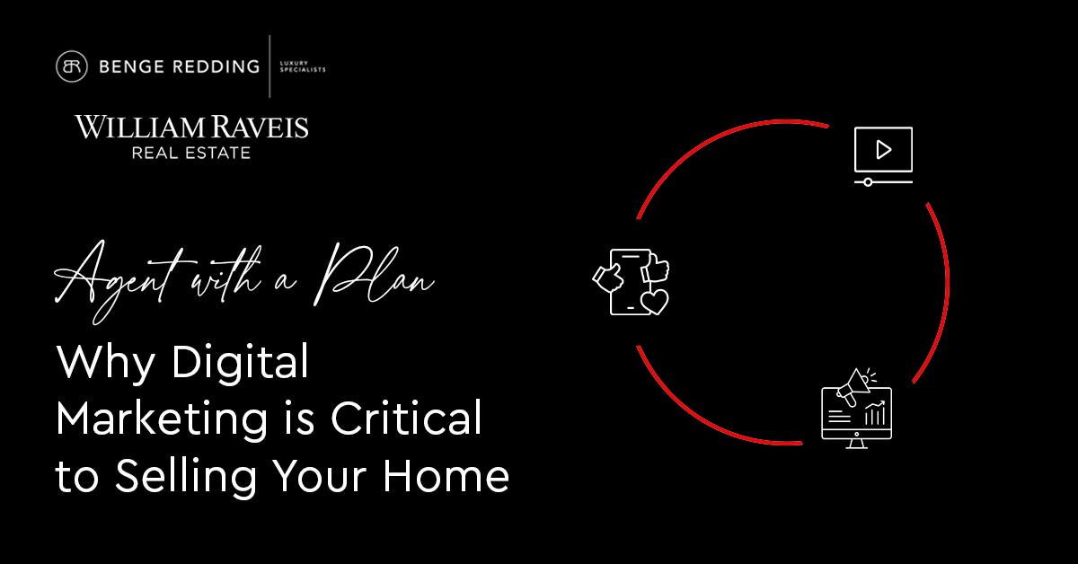 Agent With a Plan: Why Digital Marketing Is Critical to Selling Your Home