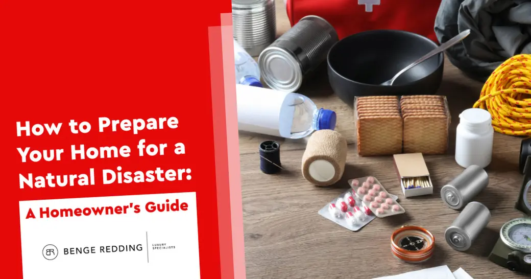 How to Prepare Your Home for a Natural Disaster: A Homeowner's Guide