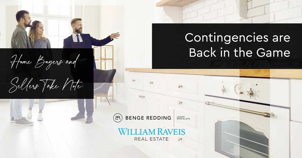 Home Buyers and Sellers Take Note: Contingencies are Back in the Game
