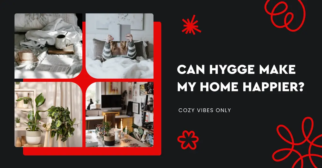 Can Hygge Make My Home Happier?