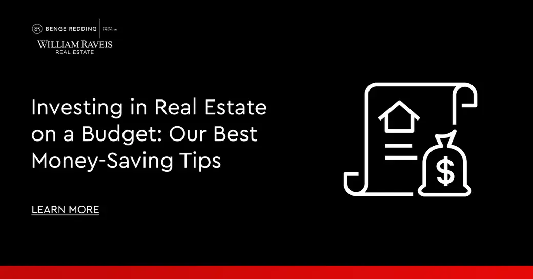 Investing in Real Estate on a Budget: Our Best Money-Saving Tips