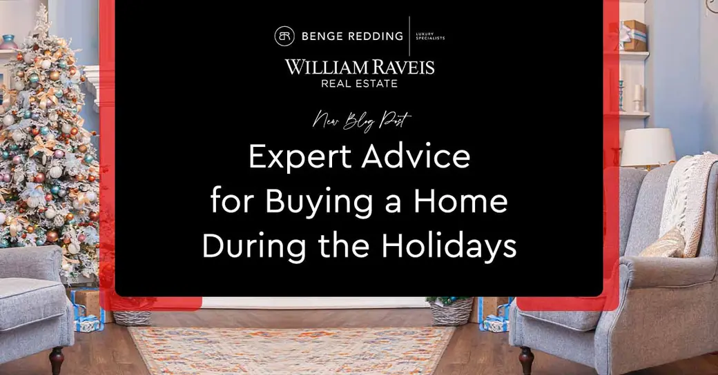 Expert Advice for Buying a Home During the Holidays