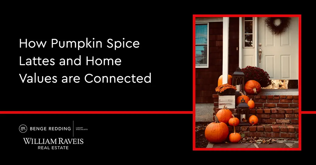 How Pumpkin Spice Lattes and Home Values Are Connected
