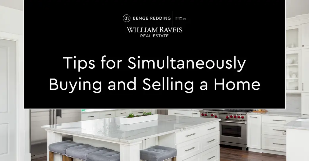 Tips for Simultaneously Buying and Selling a Home