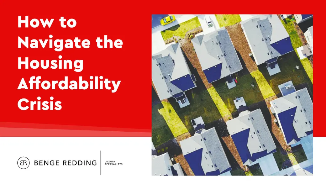 How to Navigate the Housing Affordability Crisis
