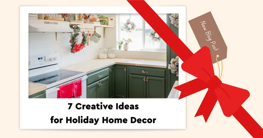 7 Creative Ideas for Holiday Home Decor
