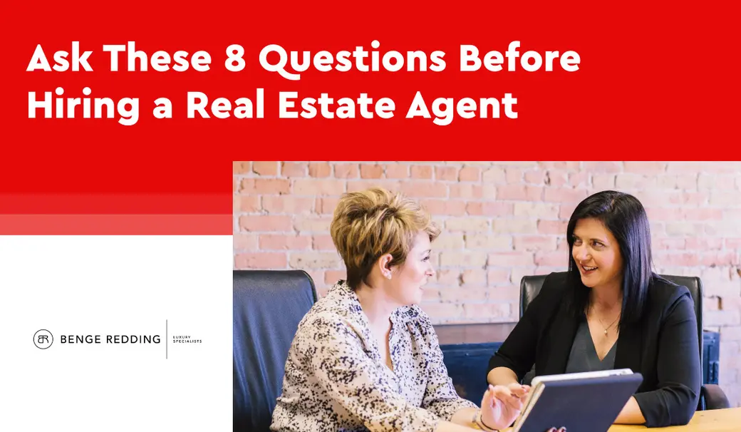 Ask These 8 Questions Before Hiring a Real Estate Agent