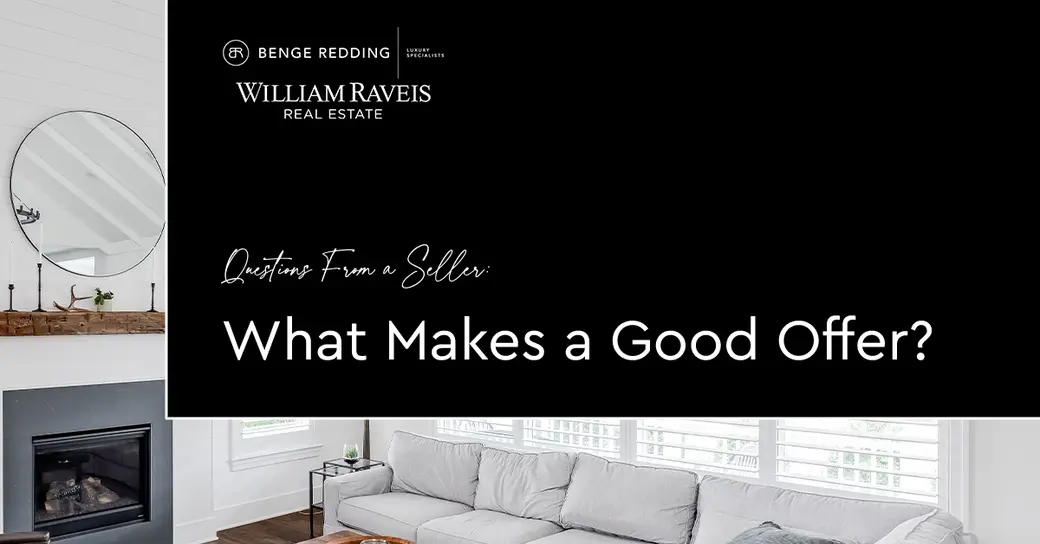 Questions From a Seller: What Makes a Good Offer?