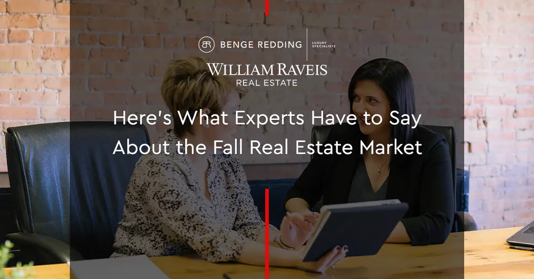 Here's What Experts Have to Say About the Fall Real Estate Market