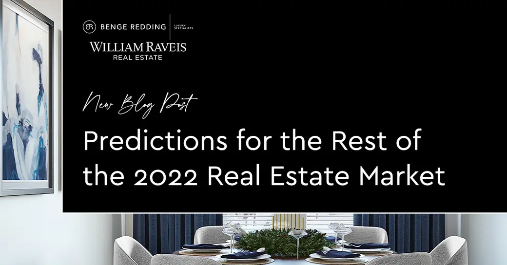 Expert Forecast: Predictions for the Rest of the 2022 Real Estate Market