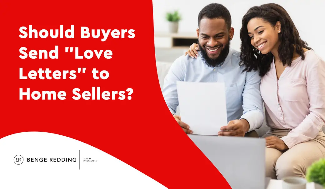 Should Buyers Send "Love Letters" to Home Sellers?