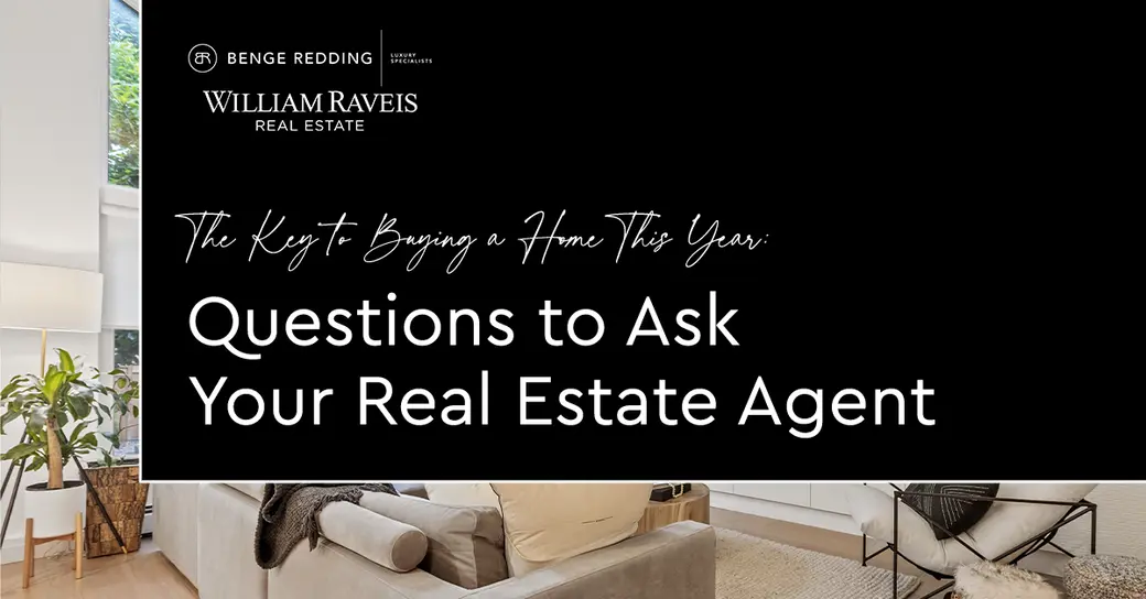 The Key to Buying a Home This Year: Questions to Ask Your Real Estate Agent