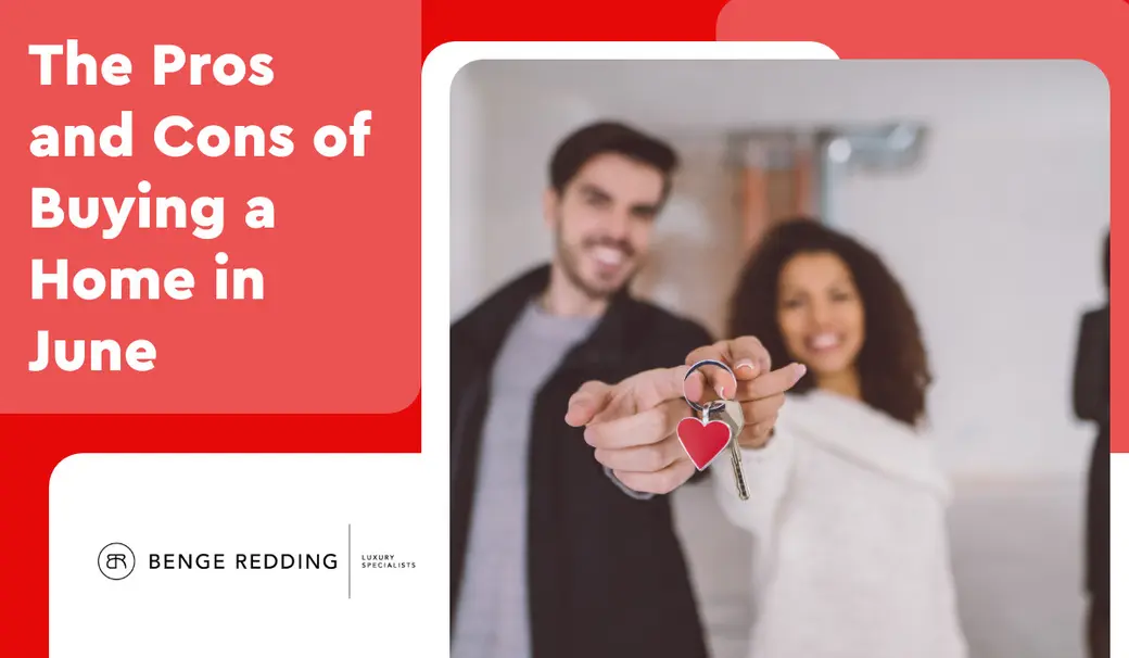 The Pros and Cons of Buying a Home in June