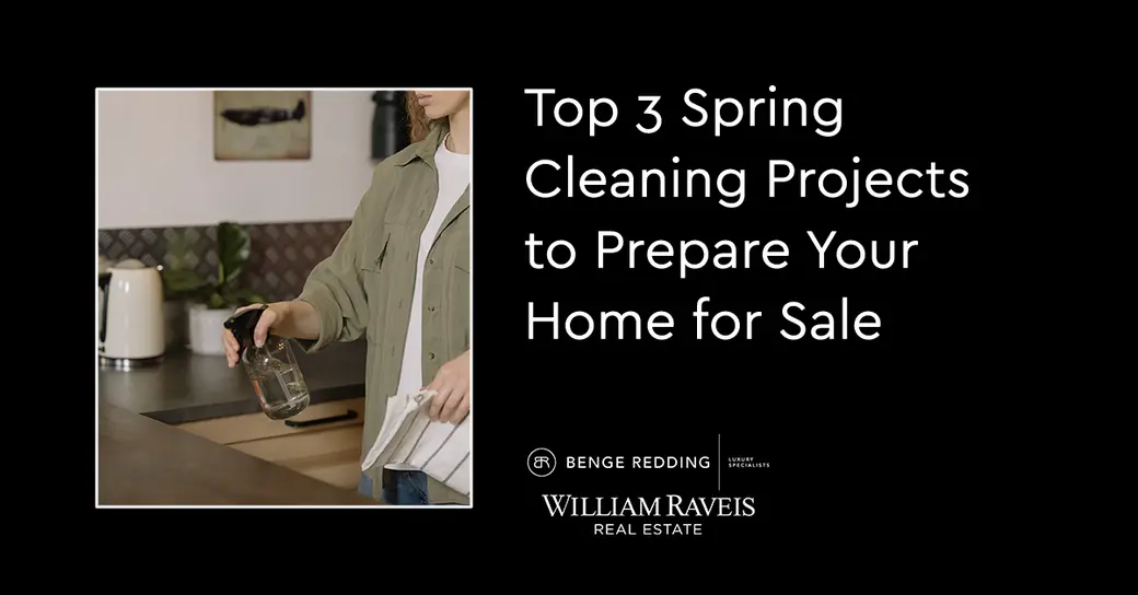 Top 3 Spring Cleaning Projects to Prepare Your Home for Sale