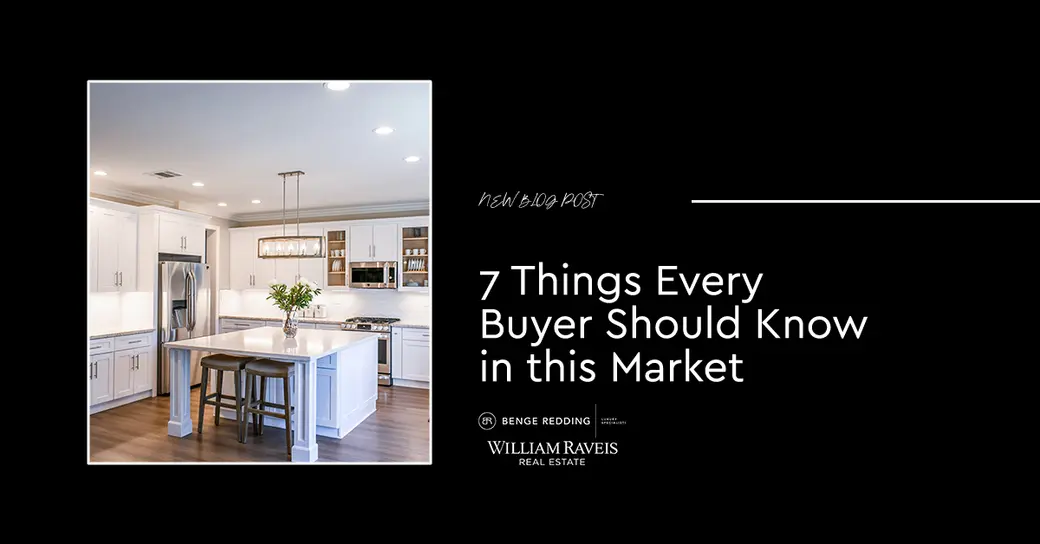 7 Things Every Buyer Should Know in This Market