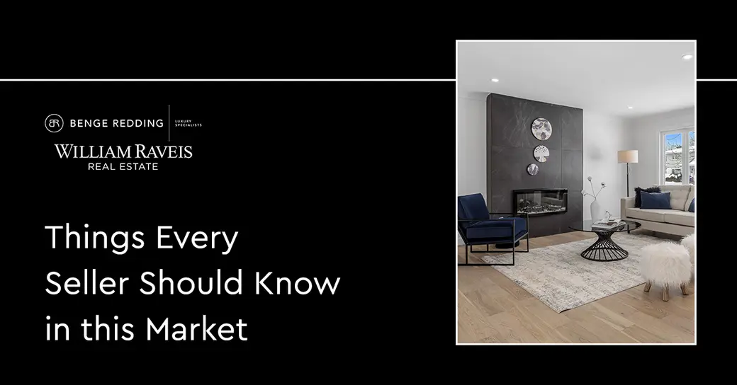 7 Things Every Seller Should Know in this Market