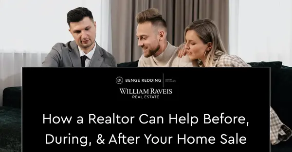 How a Real Estate Agent Can Help Before, During & After Your Home Sale,Samantha Kasprzyk-Benge