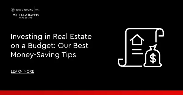 Investing in Real Estate on a Budget: Our Best Money-Saving Tips,Samantha Kasprzyk-Benge