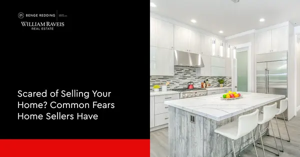 Scared of Selling Your Home? Common Fears Home Sellers Have,Samantha Kasprzyk-Benge