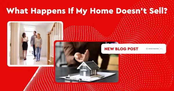 What Happens If My Home Doesn't Sell?,Benge Redding Luxury Specialists