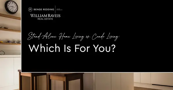 Stand-Alone Home Living vs. Condo Living: Which Is For You?,Samantha Kasprzyk-Benge