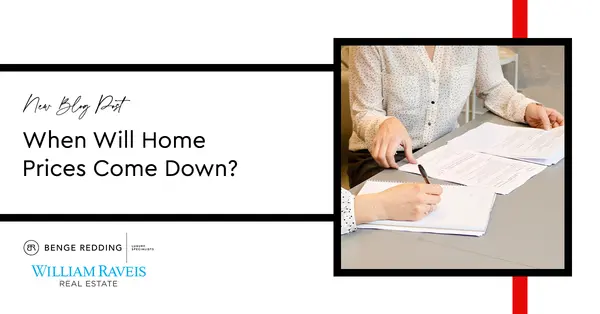 When Will Home Prices Come Down?,Samantha Kasprzyk-Benge