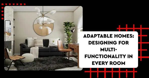 Adaptable Homes: Designing for Multi-Functionality in Every Room,Thomas Rummel