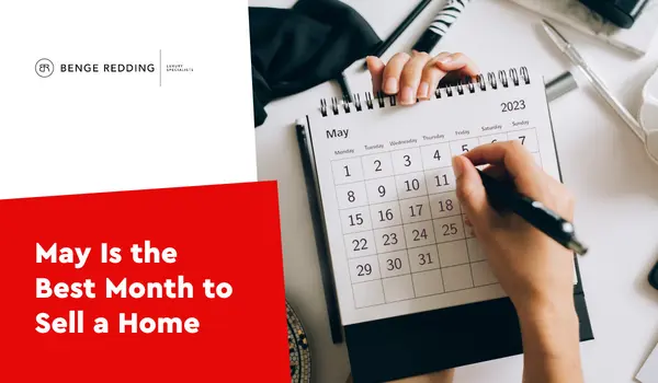 May Is the Best Month to Sell a Home.,Samantha Kasprzyk-Benge