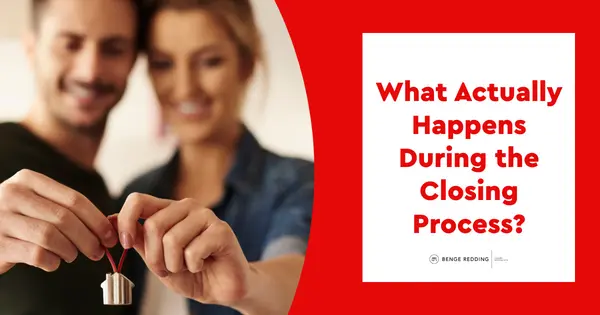 What Actually Happens During the Closing Process?,Benge Redding Luxury Specialists