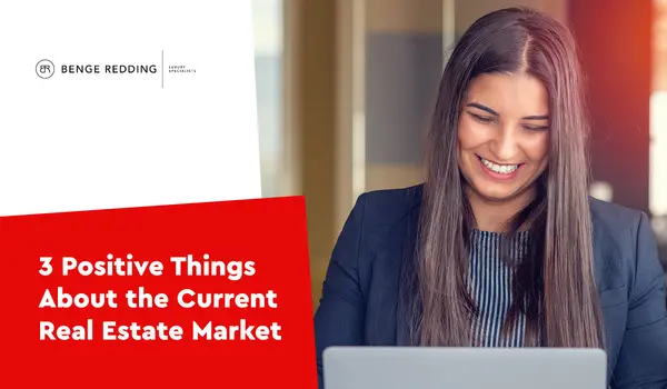 3 Positive Things About the Current Real Estate Market,Samantha Kasprzyk-Benge