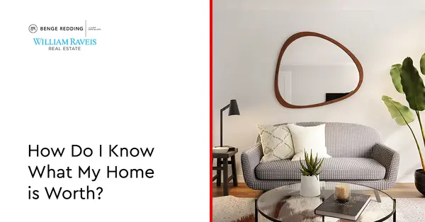 How Do I Know What My Home Is Worth?,Samantha Kasprzyk-Benge