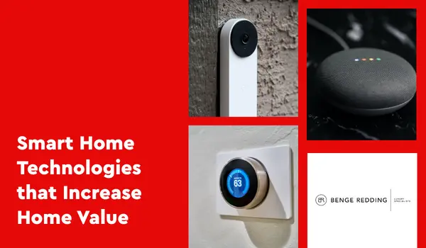 Smart Home Technologies That Increase Home Value,Samantha Kasprzyk-Benge