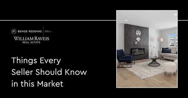 7 Things Every Seller Should Know in this Market,Samantha Kasprzyk-Benge