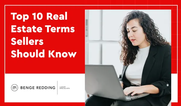 Top 10 Real Estate Terms Sellers Should Know,Samantha Kasprzyk-Benge