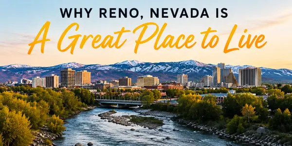 feature image of Why Reno Nevada is a Great Place to Live