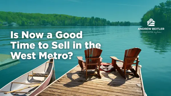 feature image of Is Now a Good Time to Sell in the West Metro?
