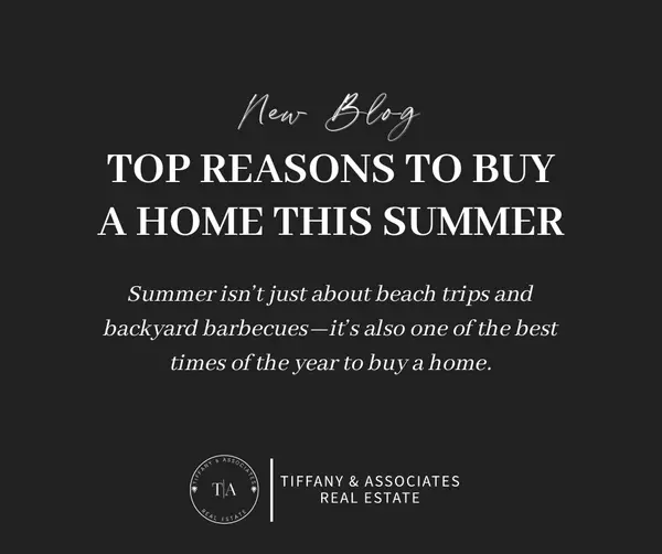 Top Reasons to Buy a Home This Summer