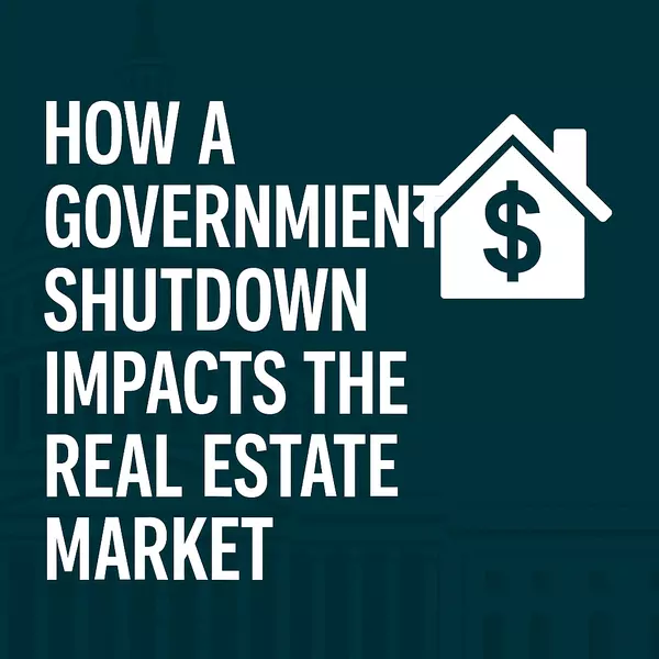 How a Government Shutdown Impacts the Real Estate Market