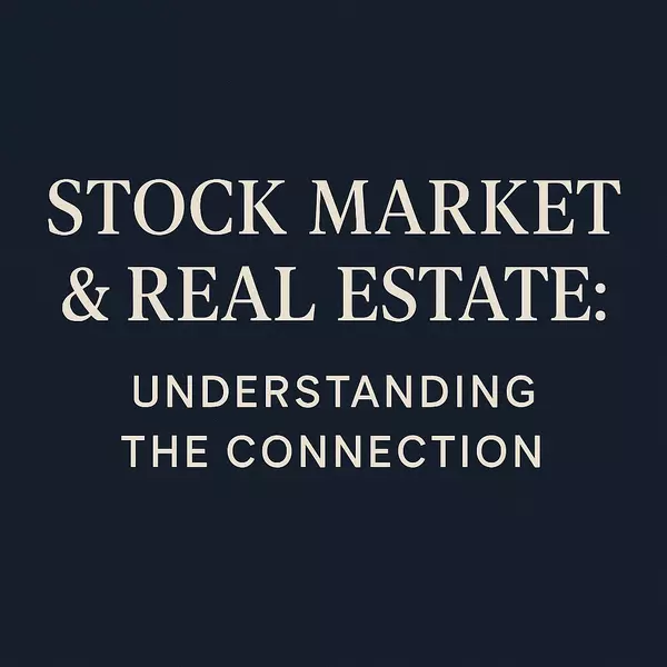 Stock Market & Real Estate: Understanding the Connection