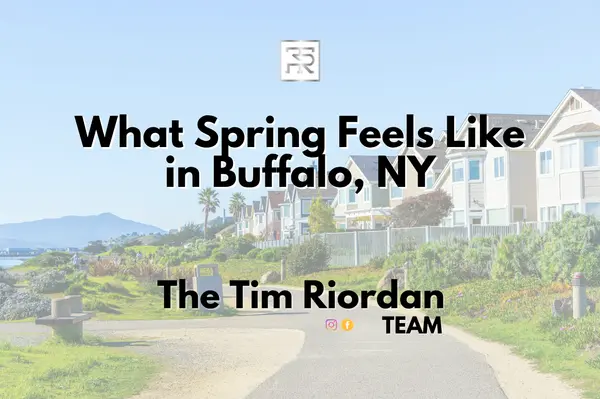 What Spring Feels Like in Buffalo, NY,Tim Riordan