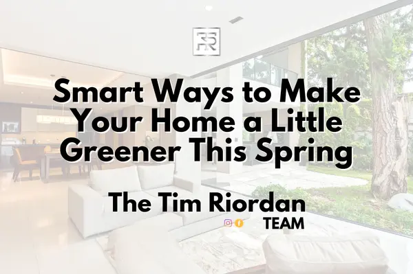 feature image of Smart Ways to Make Your Home a Little Greener This Spring